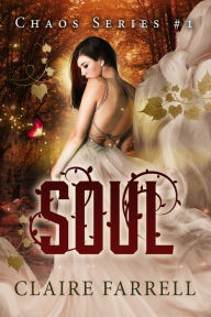 Title: Soul (Chaos #1), Author: Claire Farrell