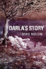 Title: Darla's Story, Author: Mike Mullin