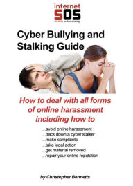Title: Cyber Bullying And Stalker Guide, Author: Christopher Bennetts