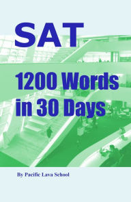 Title: SAT 1200 Words in 30 Days, Author: Pacific Lava
