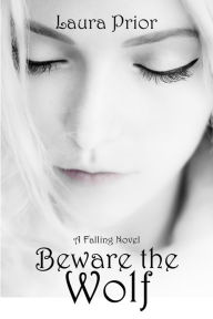 Title: Beware the Wolf, Author: Laura Prior