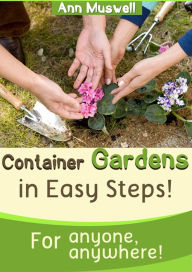Title: Container Gardening in Easy Steps, Author: Ann Muswell