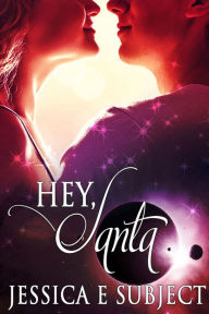Hey, Santa (An Alien for the Holidays)