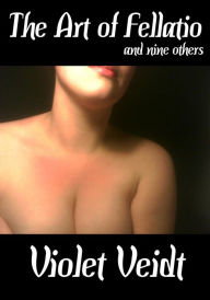 The Art Of Fellatio And Nine Others