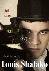 Title: Dark Satires, Author: Louis Shalako