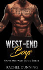 West-End Boys (Naive Mistakes, #3)