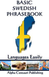 Title: Basic Swedish Phrasebook, Author: Languages Easily