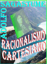 Title: Racionalismo Cartesiano, Author: Adolfo Sagastume