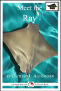 Meet the Ray: Educational Version