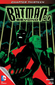 Title: Batman Beyond 2.0 (2013- ) #13, Author: Kyle Higgins