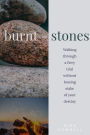 Burnt Stones (3 sermons)