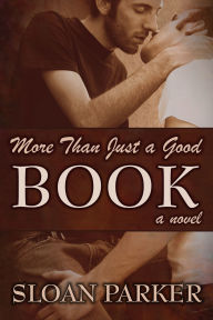 More Than Just a Good Book (A Novel)