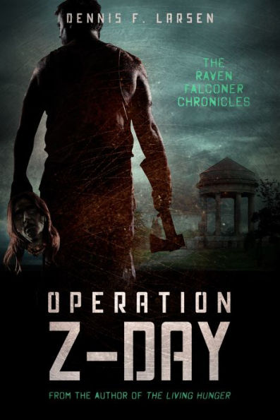 Operation Z-Day (The Raven Falconer Chronicles: Episode One)