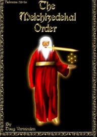 Title: The Melchizidekal Order, Author: Doug Vermeulen