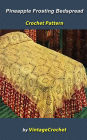 Pineapple Frosting Bedspread Vintage Crochet Pattern