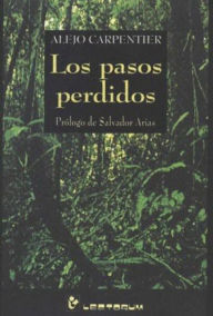 Title: Los pasos perdidos, Author: Alejo Carpentier