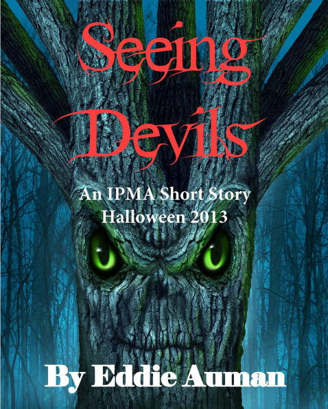 Seeing Devils: An IPMA Adventure for Halloween 2013 (IPMA Shorts (Institute for the Preservation of Magical Artifacts), #2)