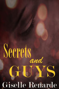 Title: Secrets and Guys, Author: Giselle Renarde