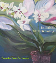 In Faith, Still Growing