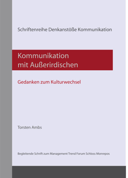 Kommunikation mit Außerirdischen - Gedanken zum Kulturwechsel -