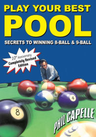 Title: Play Your Best Pool, Author: Philip Capelle