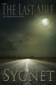 Title: The Last Mile, Author: LS Sygnet