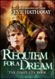 Title: Requiem for a Dream: The Complete Book, Author: Eve Hathaway