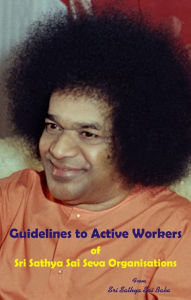 Title: Guidelines To Active Workers, Author: Sri Sathya Sai Baba