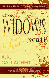 Title: The Widow's Wail, Author: A.K. Gallagher