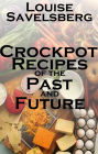 Crockpot recipes of the Past and Future