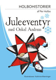 Title: Juleeventyr med Onkel Andreas, Author: Per Holbo