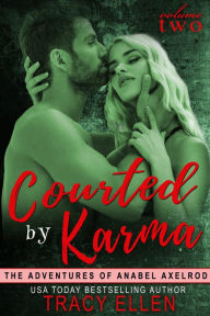 Title: Courted by Karma, Author: Tracy Ellen