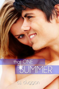 Title: That One Summer (The Summer Series) (Volume 3), Author: C. J. Duggan
