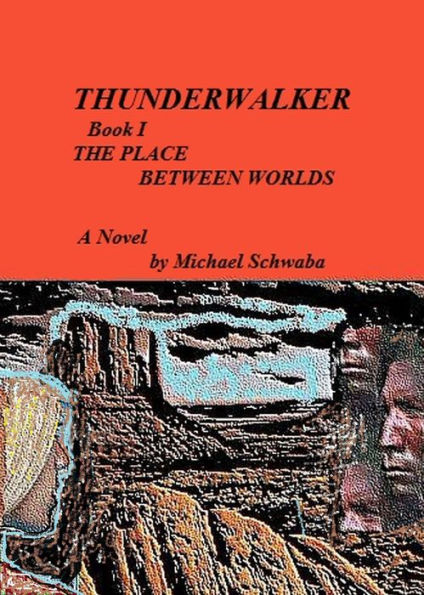 Thunderwalker: The Place Between Worlds
