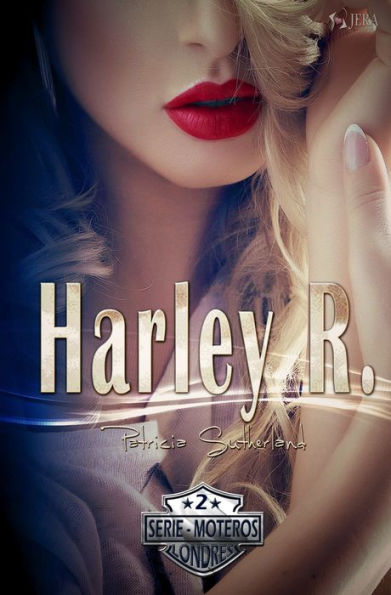 Harley R. (Serie Moteros, 2)