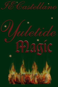 Title: Yuletide Magic, Author: IE Castellano