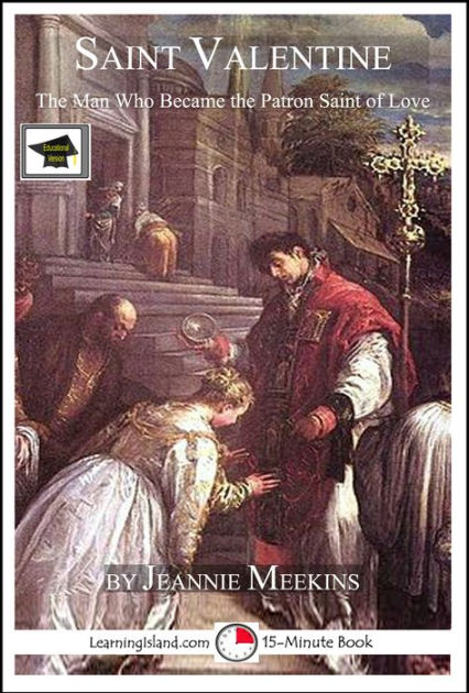 Saint Valentine The Man Who Became The Patron Saint Of Love saint-valentine-the-man-who-became-the-patron-saint-of-love
