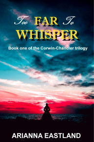 Too Far to Whisper