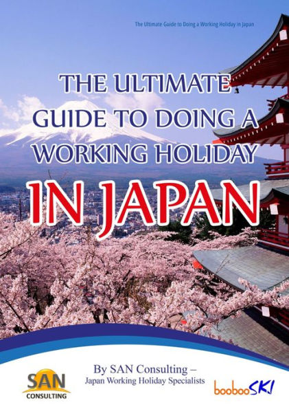 The Ultimate Guide to Doing a Working Holiday in Japan