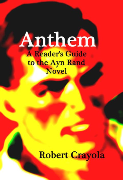 a plot overview of ayn rands controversial novel anthem 11/23/11 anthem, b an rand wwwgutenbergorg/files/1250/1250-h/1250-hhtm 2/47 one chapter two chapter three chapter four five chapter six chapter seven chapter. a plot overview of ayn rands controversial novel anthem 11/23/11 anthem, b an rand wwwgutenbergorg/files/1250/1250-h/1250-hhtm 2/47 one chapter two chapter three chapter four five chapter six chapter seven chapter.
