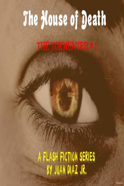 The Tormented # 1-The House of Death
