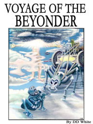 Title: Voyage of the Beyonder, Author: DD White