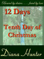 12 Days; the Tenth Day of Christmas