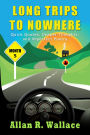 Long Trips To Nowhere: Month 5