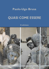 Title: Quasi come essere (Studi prosofici, #3), Author: Paolo-Ugo Brusa
