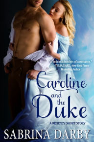 Title: Caroline and the Duke, Author: Sabrina Darby