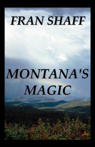 Title: Montana's Magic, Author: Fran Shaff