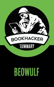 Title: Beowulf (A BookHacker Summary), Author: BookHacker