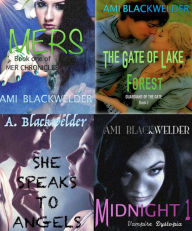 Mers, The Gate of Lake Forest, She Speaks to Angels, Midnight 1