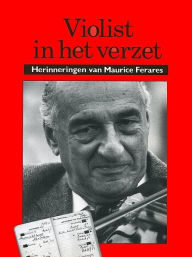 Title: Violist in het verzet, Author: Maurice Ferares